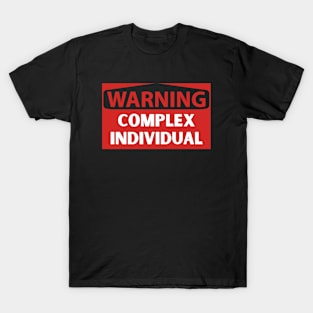 Warning Complex Individual T-Shirt